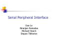 Serial Peripheral Interface Dan Le Niranjan Ramadas Michae