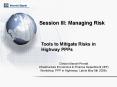 Session III: Managing Risk Tools to Mitigate Risks i