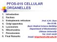PFOS-015 CELLULAR ORGANELLES 1. Introduction 2. Nucleus 3