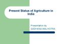 Present Status of Agriculture in India Presentation b