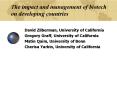 David Zilberman, University of California Gregory Graff