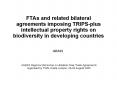 FTAs and related bilateral agreements imposing TRIPS-plu