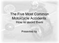 The Five Most Common Motorcycle Accidents: How to avoid the