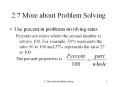 2.7 More about Problem Solving Use percent in problem