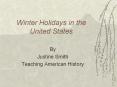 Winter Holidays in the United States By Justine Smit