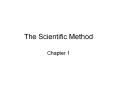 The Scientific Method Chapter 1 Overview What is Science