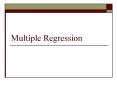 Multiple Regression Multiple regression Previously discusse