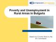 Poverty and Unemployment in Rural Areas in Bulgaria Based o