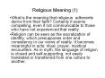 Religious Meaning (1) What is the meaning that religiou