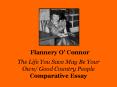 Flannery O  Connor The Life You Save May Be Your Own/ Goo