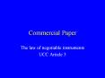 Commercial Paper The law of negotiable instruments UC