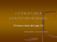 LITERATURA CONTEMPOR NEA. Primera mitad del siglo X