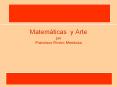 Matem ticas y Arte por Francisco Rivero Mendoza Matem tica