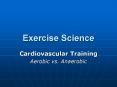 Exercise Science Cardiovascular Training Aerobic vs