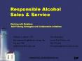 Responsible Alcohol Sales & Service Working with Retailer