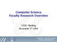Computer Science Faculty Research Overview CSIAC Meetin