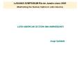LAS/ANS SYMPOSIUM Rio de Janeiro Juno 2005 Maintaining th