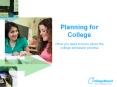 Planning for College What you need to know about the colleg