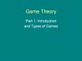 Game Theory Part 1: Introduction and Types of Games What i