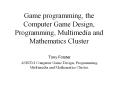 Game programming, the Computer Game Design, Programming