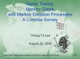 Game Theory, Markov Game, and Markov Decision Processes: 
