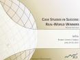 CASE STUDIES IN SUCCESS: REAL-WORLD WINNERS PRESENTER: DAVI