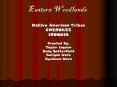 Eastern Woodlands Native American Tribes CHEROKEE IROQUI