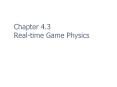Chapter 4.3 Real-time Game Physics Outline Introductio