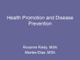 Health Promotion and Disease Prevention Roxanne Riedy, MS
