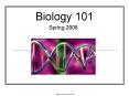 Biology 101 Spring 2008 Mader: Biology, 8th Ed. Contac