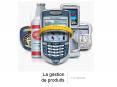 Courbe de cycle de vie Temps Ventes * La gestion du cycle d