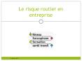 Le risque routier en entreprise * * Management des 