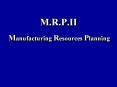 Manufacturing Resources Planning LES PROGICIELS LES PLU