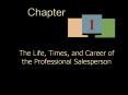 Chapter 1 The Life, Times, and Career of the Professiona