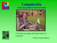 Complexity A new perspective for the 21st century