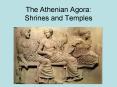 The Athenian Agora: Shrines and Temples Greek Religion Th