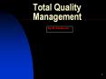 Total Quality Management By M. Balakumar Introduction Total