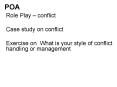 POA Role Play   conflict Case study on conflict Exercise o