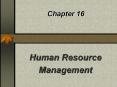 Chapter 16 Human Resource Management Management: Th