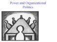 Power and Organizational Politics Politics Politics refer