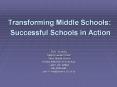 Transforming Middle Schools: Successful Schools in Actio
