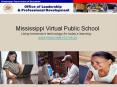 Mississippi Virtual Public School Using tomorrow 