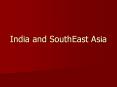 India and SouthEast Asia I. Foundations of India