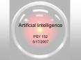 Artificial Intelligence PSY 152 5/17/2007 Preliminar