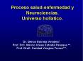 Proceso salud-enfermedad y Neurociencias. Universo ho