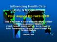 Influencing Health Care: Safety & Measurement Peter Angoo