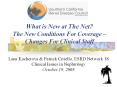 What is New at The Net? The New Conditions For Coverage 