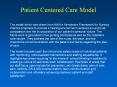 Patient Centered Care Model The model which was drawn fro