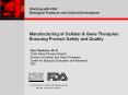 Manufacturing of Cellular & Gene Therapies: Ensuring Produc