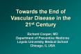 Towards the End of Vascular Disease in the 21st Centur